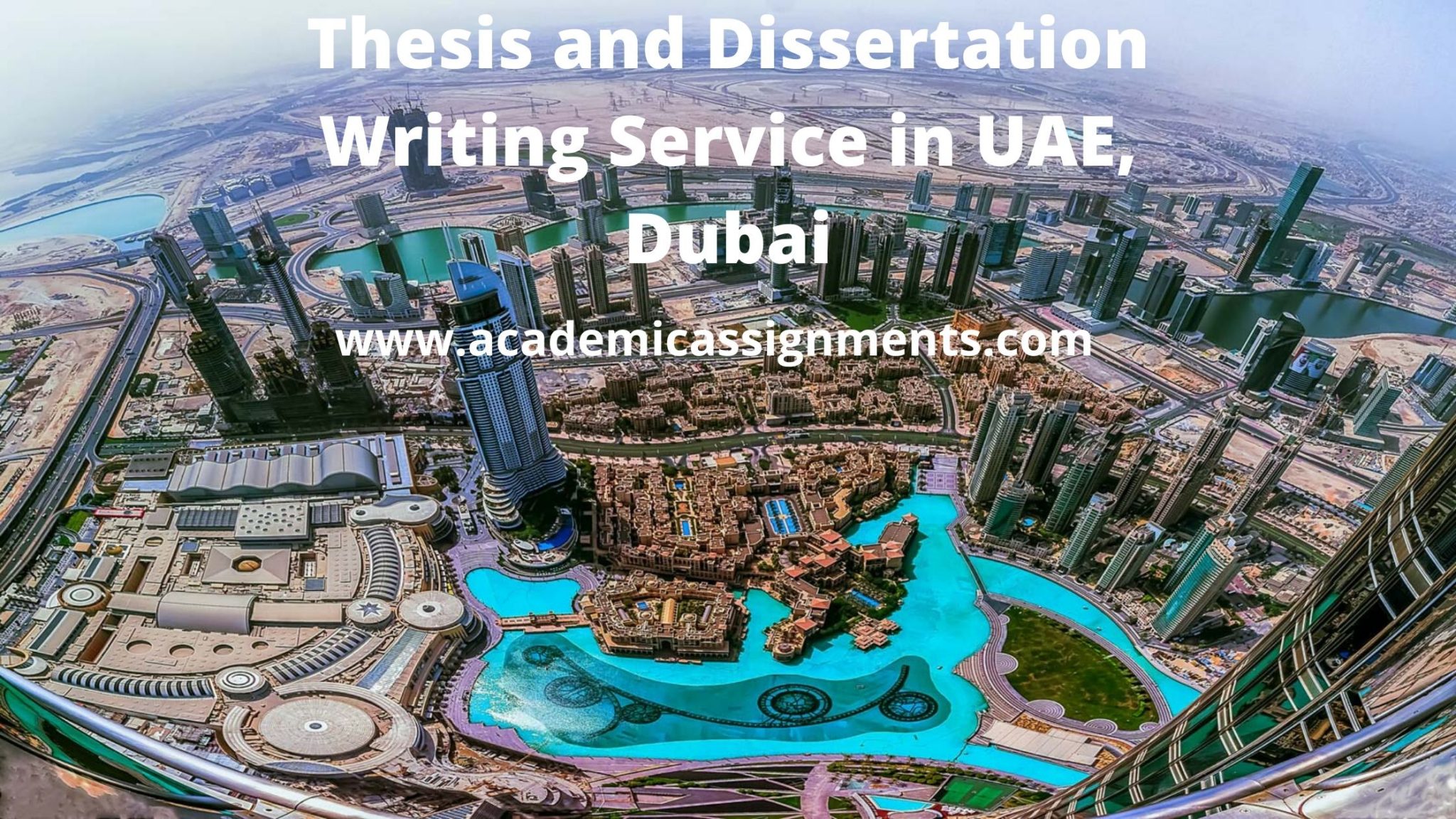 Thesis Writing Help In Abu Dhabi; How to write a dissertation in Dubai
