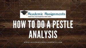 How To Do A Pestle Analysis