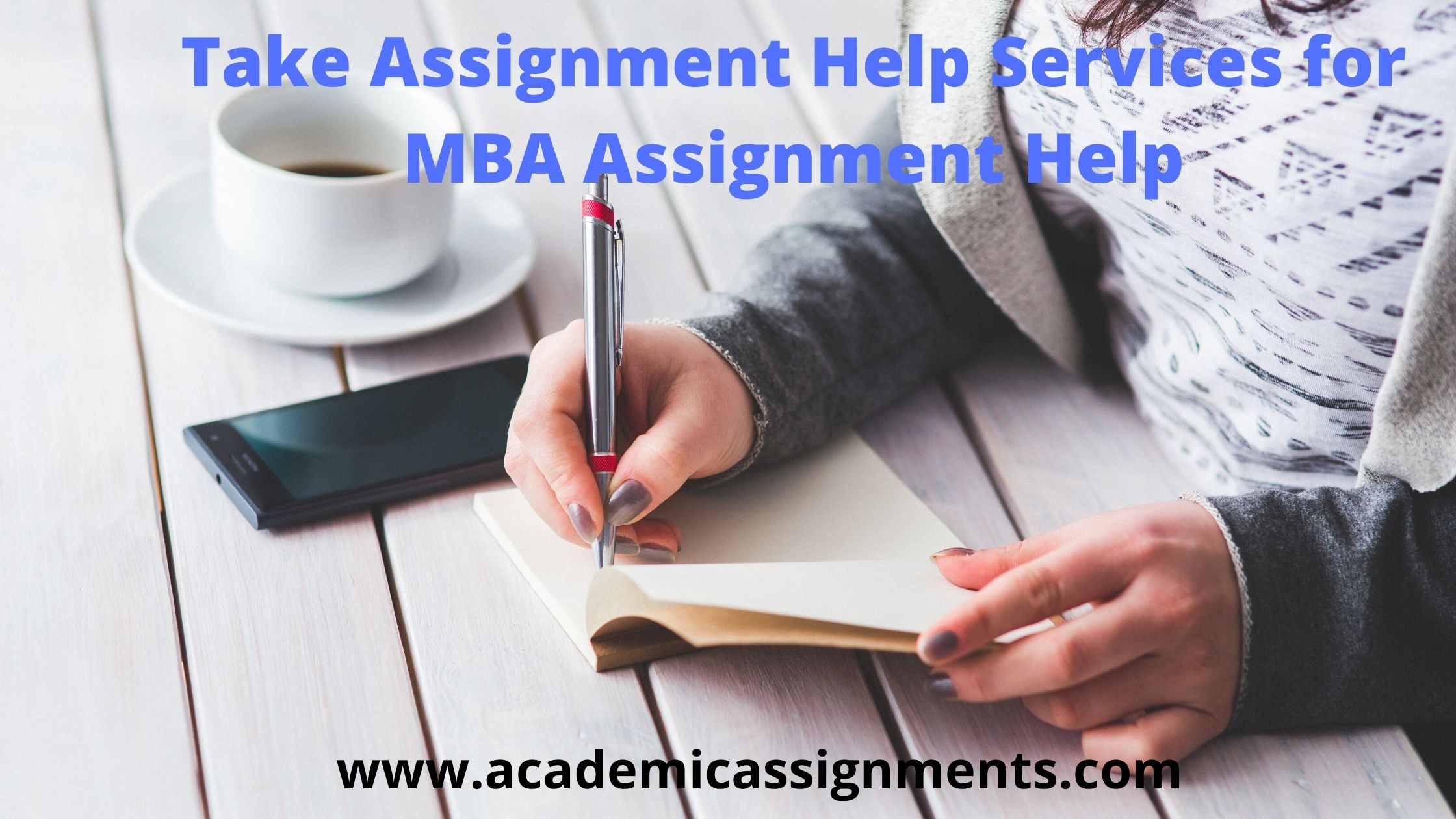 Take Assignment Help Services for MBA Assignment Help
