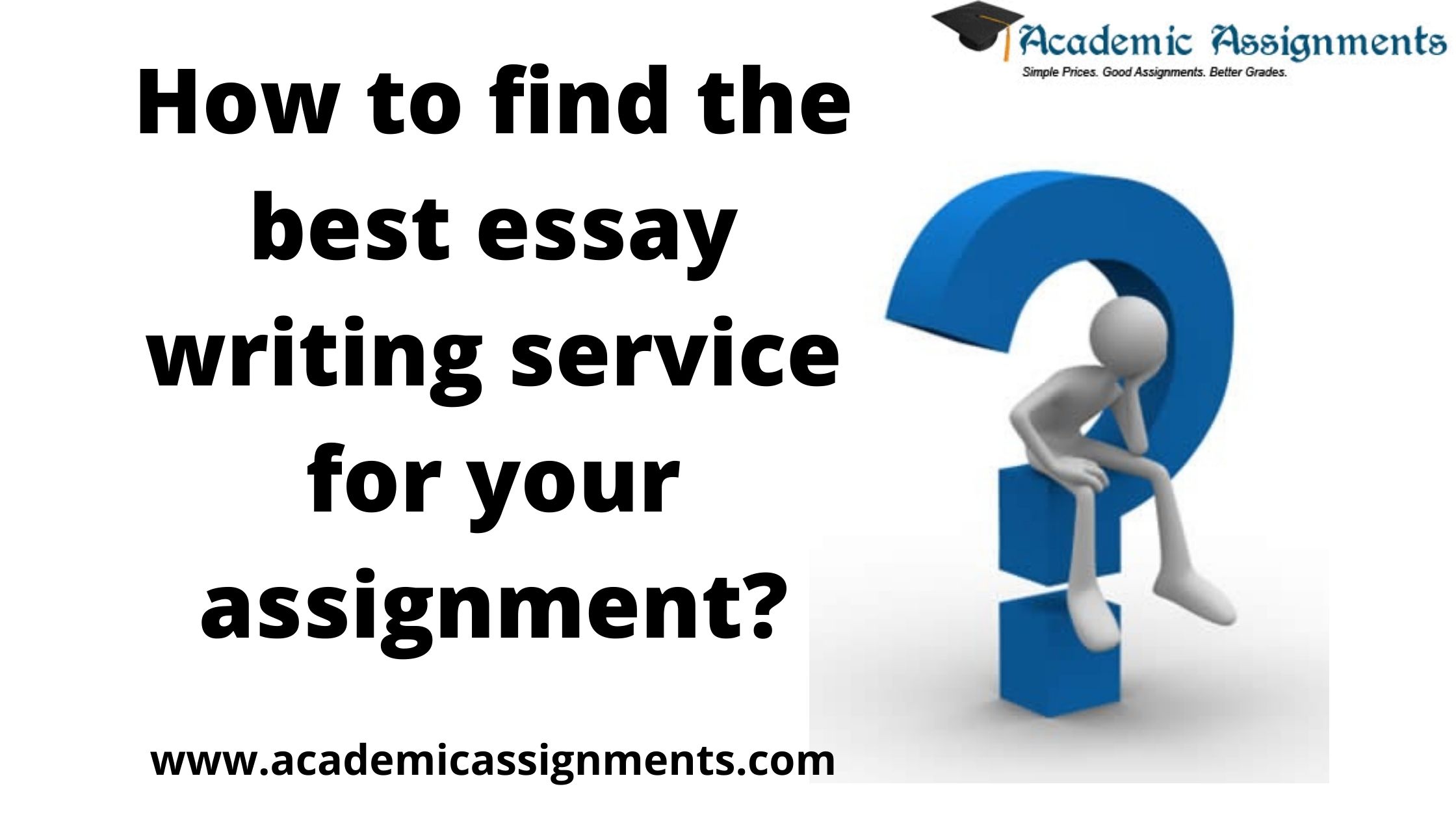 How to find the best essay writing service for your assignment_