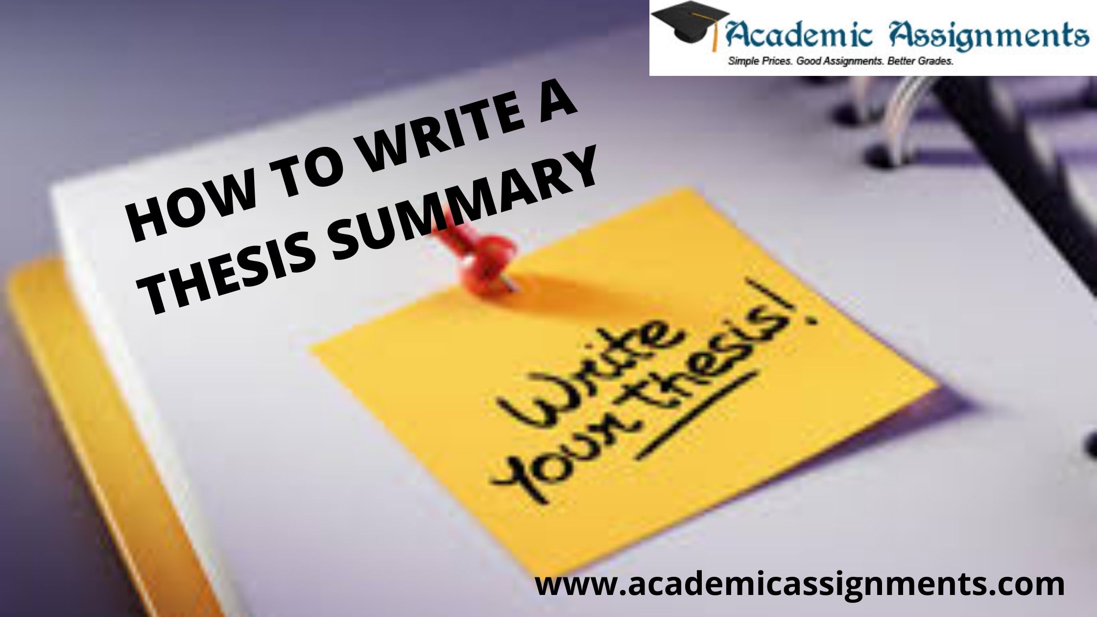 HOW TO WRITE A THESIS SUMMARY