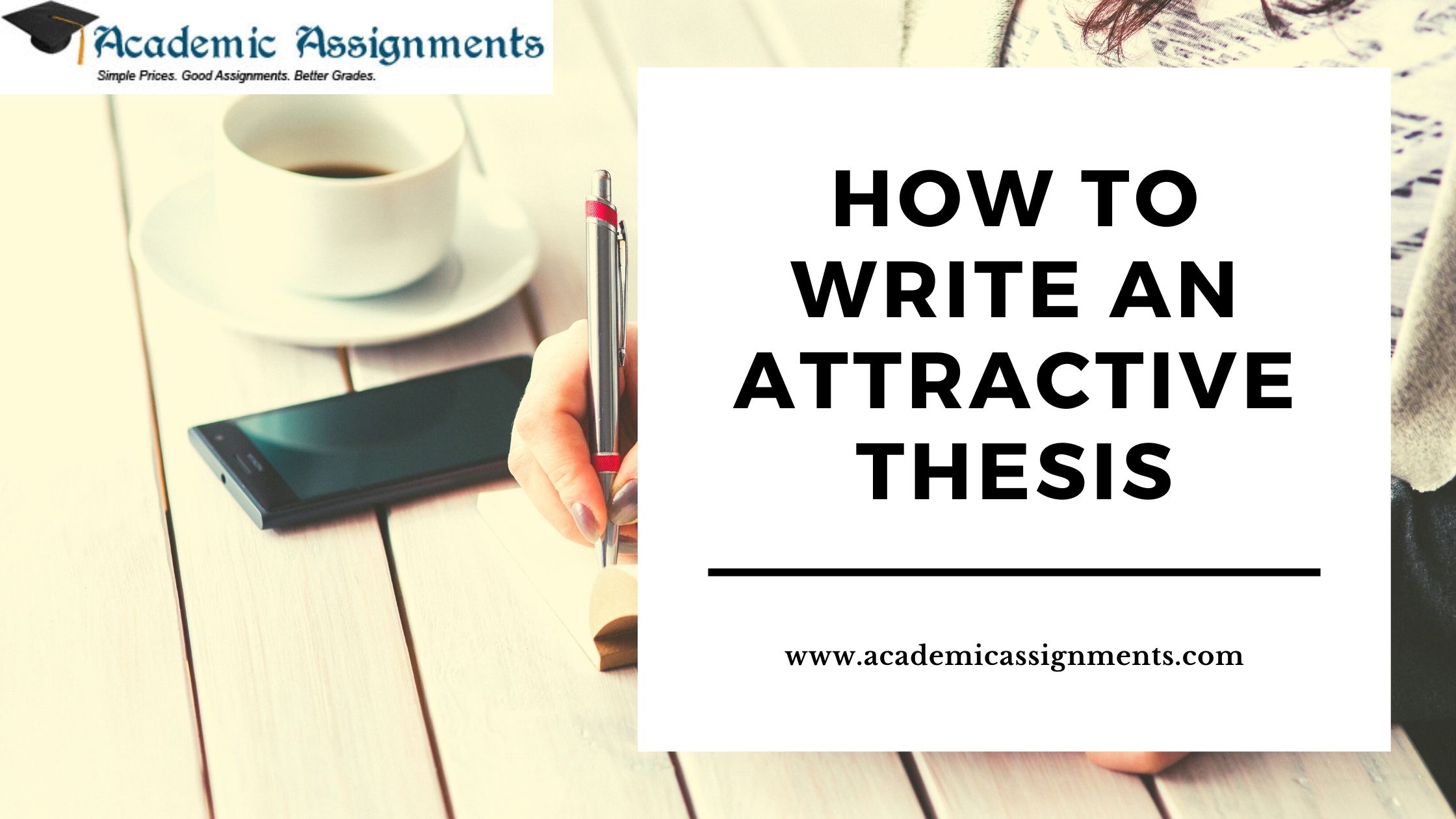 How To Write An Attractive Thesis