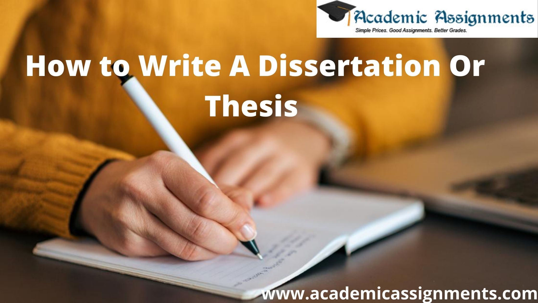 How to Write A Dissertation Or Thesis 