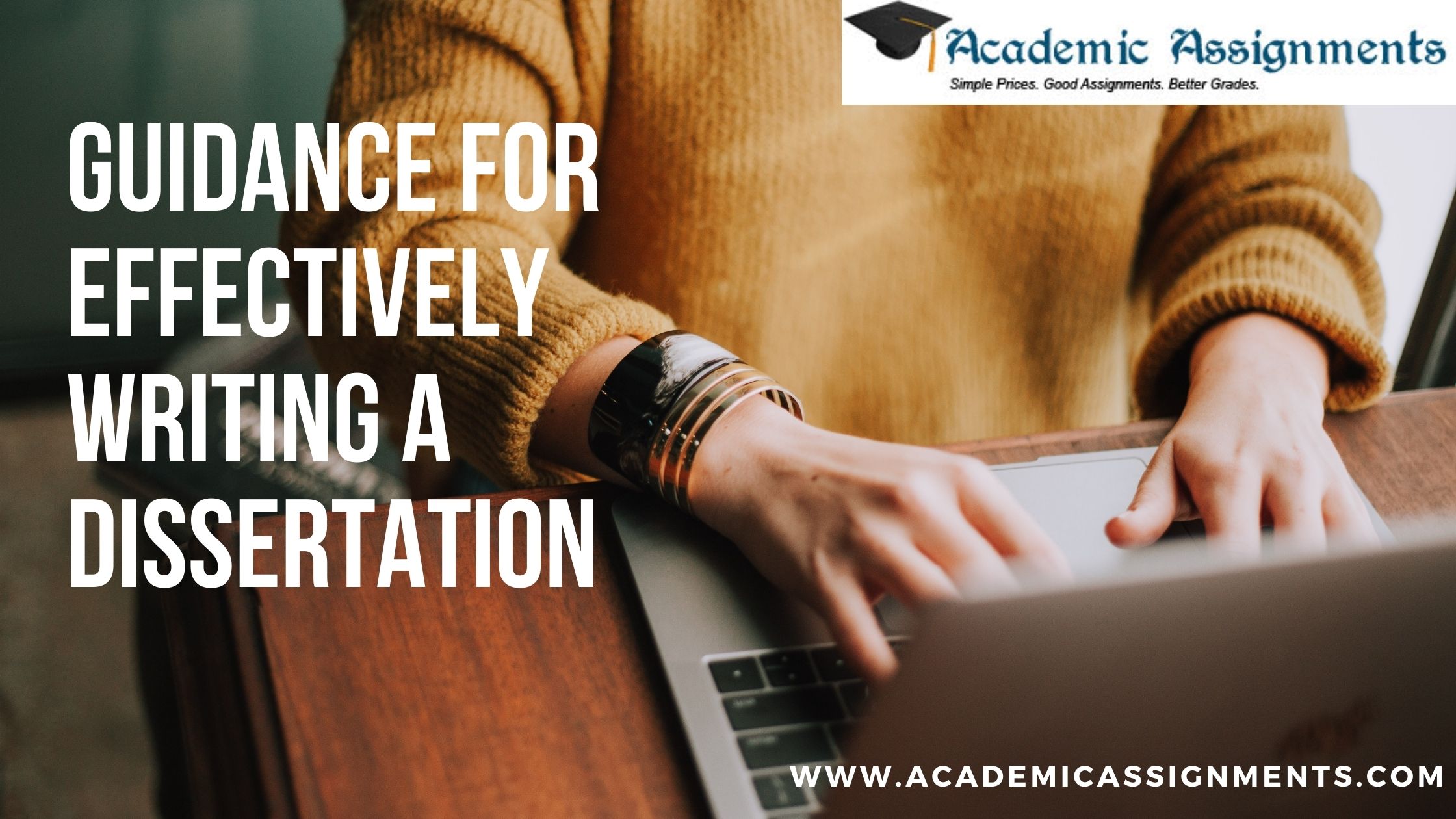 Guidance for effectively writing a dissertation