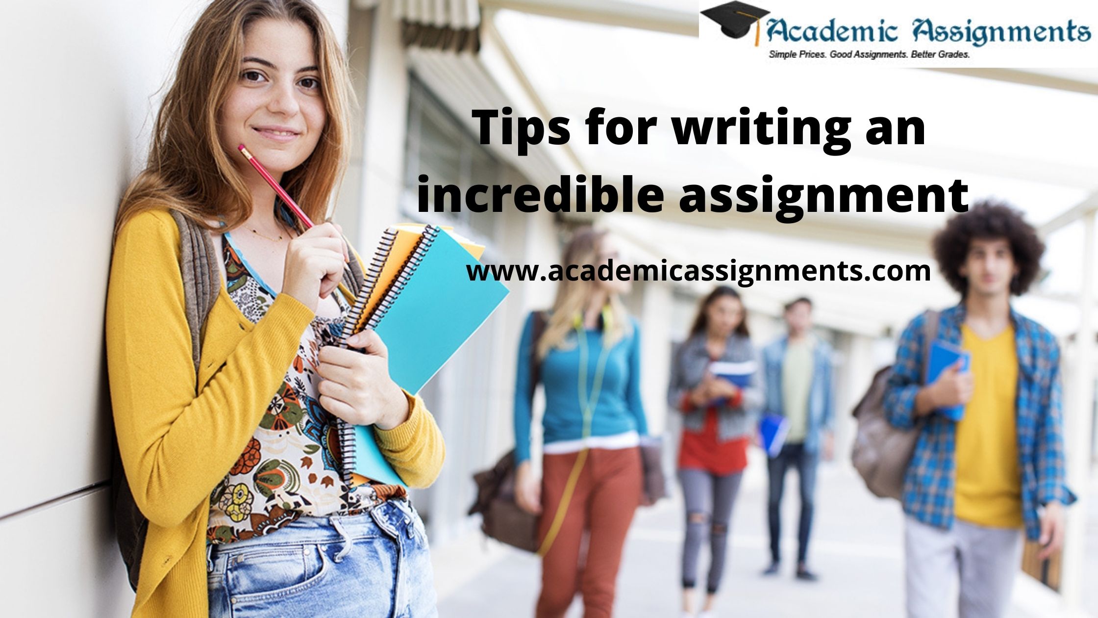 Tips for writing an incredible assignment 