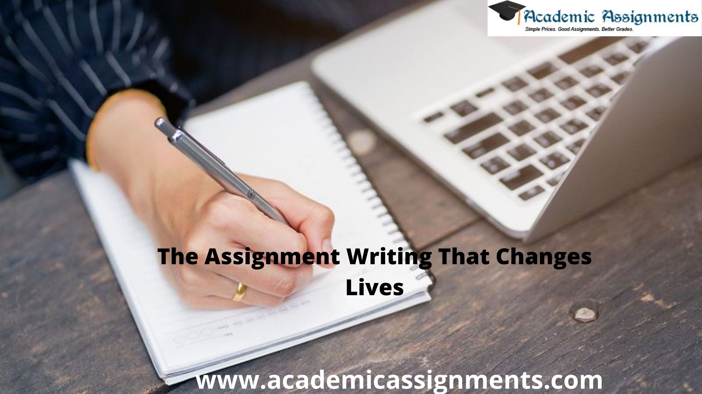The Assignment Writing That Changes Lives