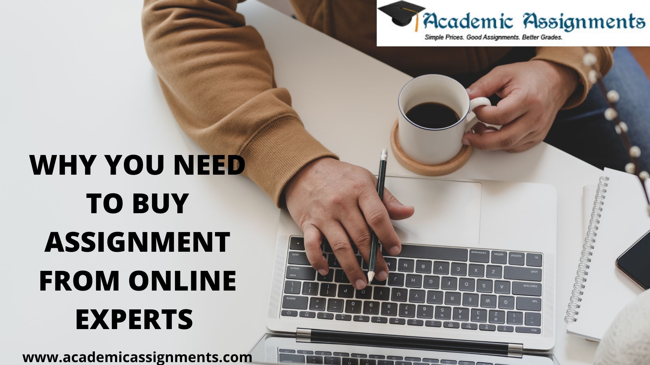 WHY YOU NEED TO BUY ASSIGNMENT FROM ONLINE EXPERTS