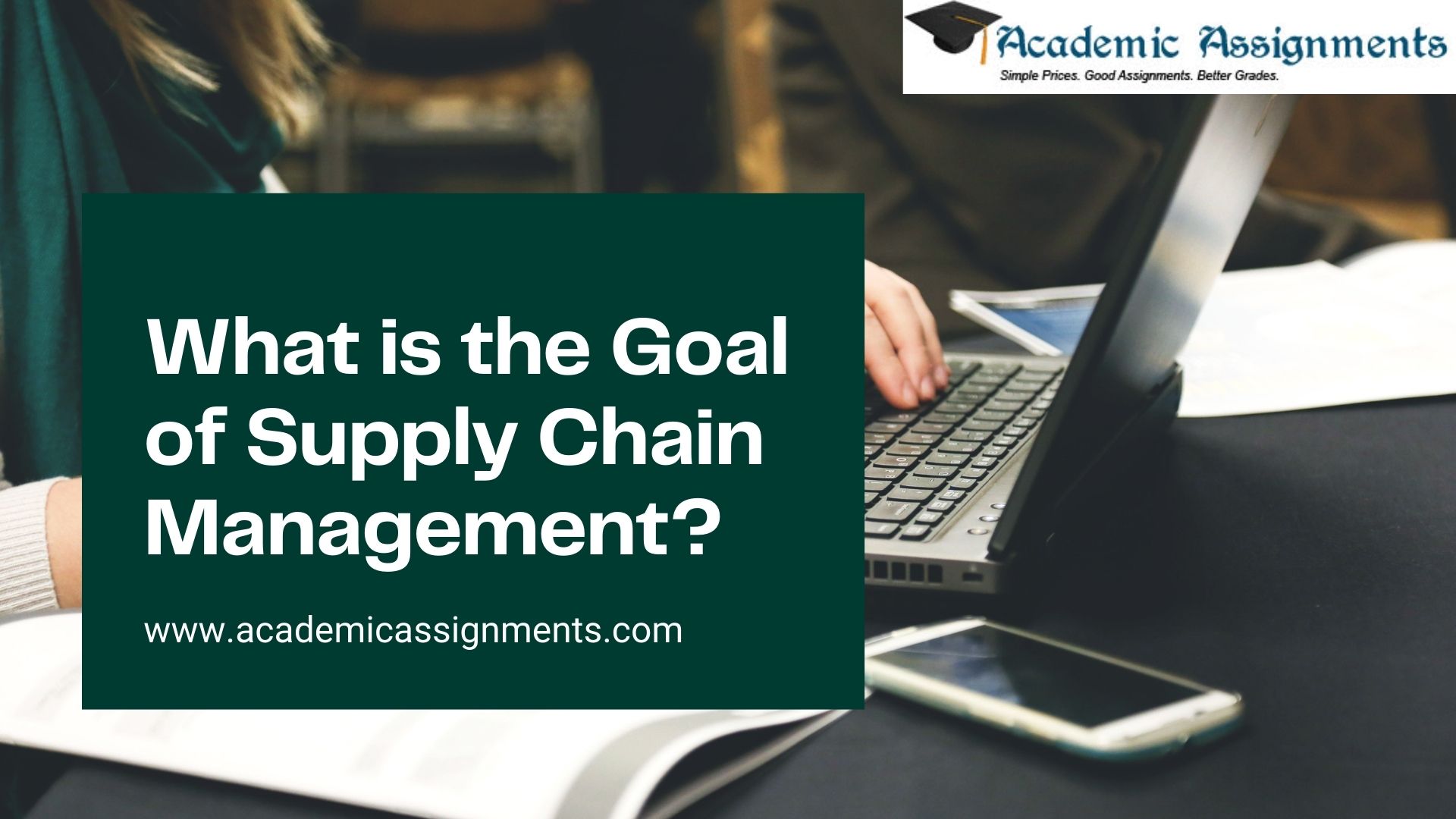 What is the Goal of Supply Chain Management