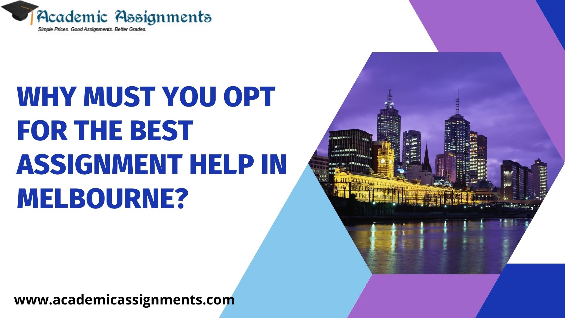 Why Must You Opt For The Best Assignment Help in Melbourne