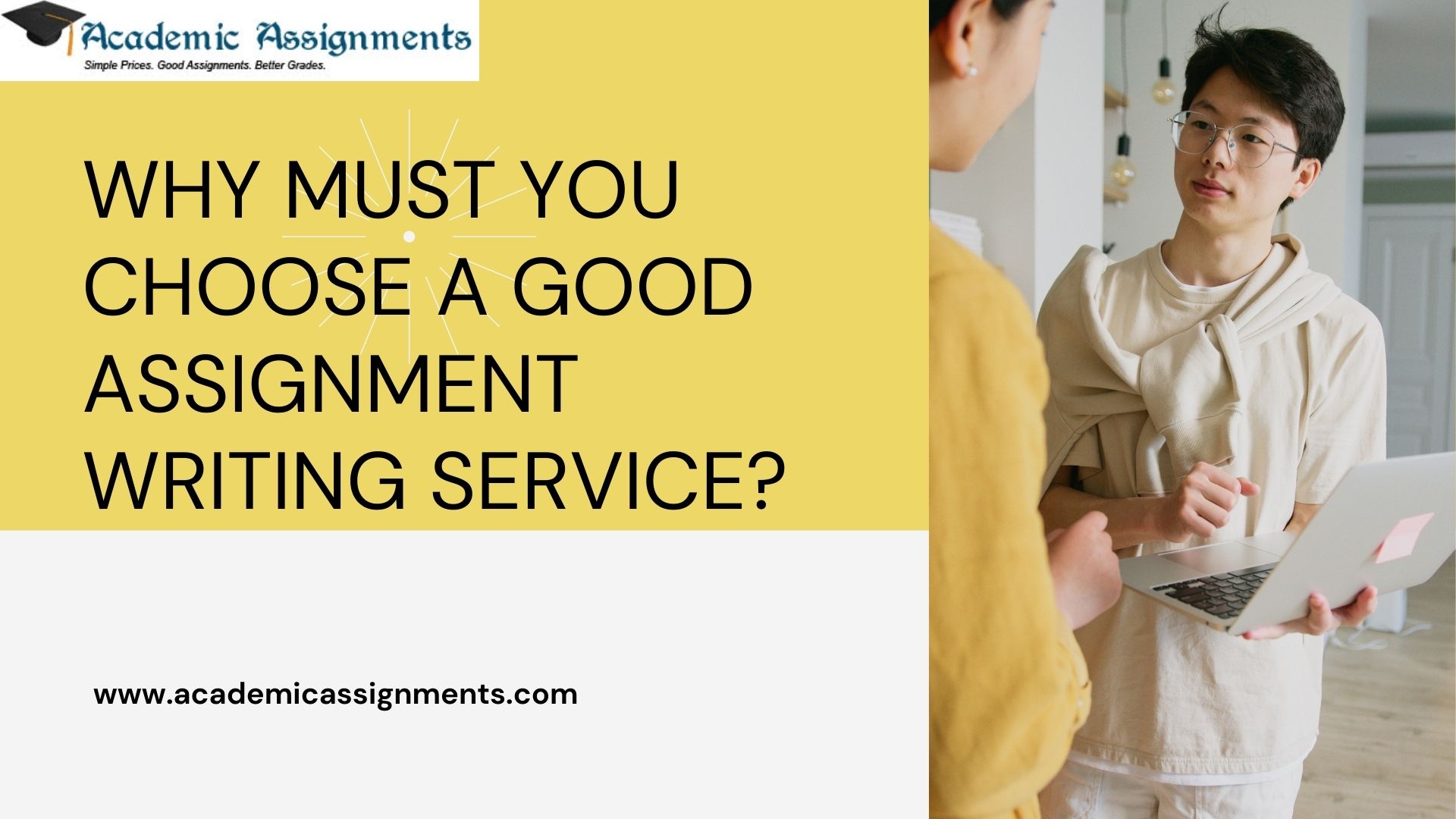 WHY MUST YOU CHOOSE A GOOD ASSIGNMENT WRITING SERVICE