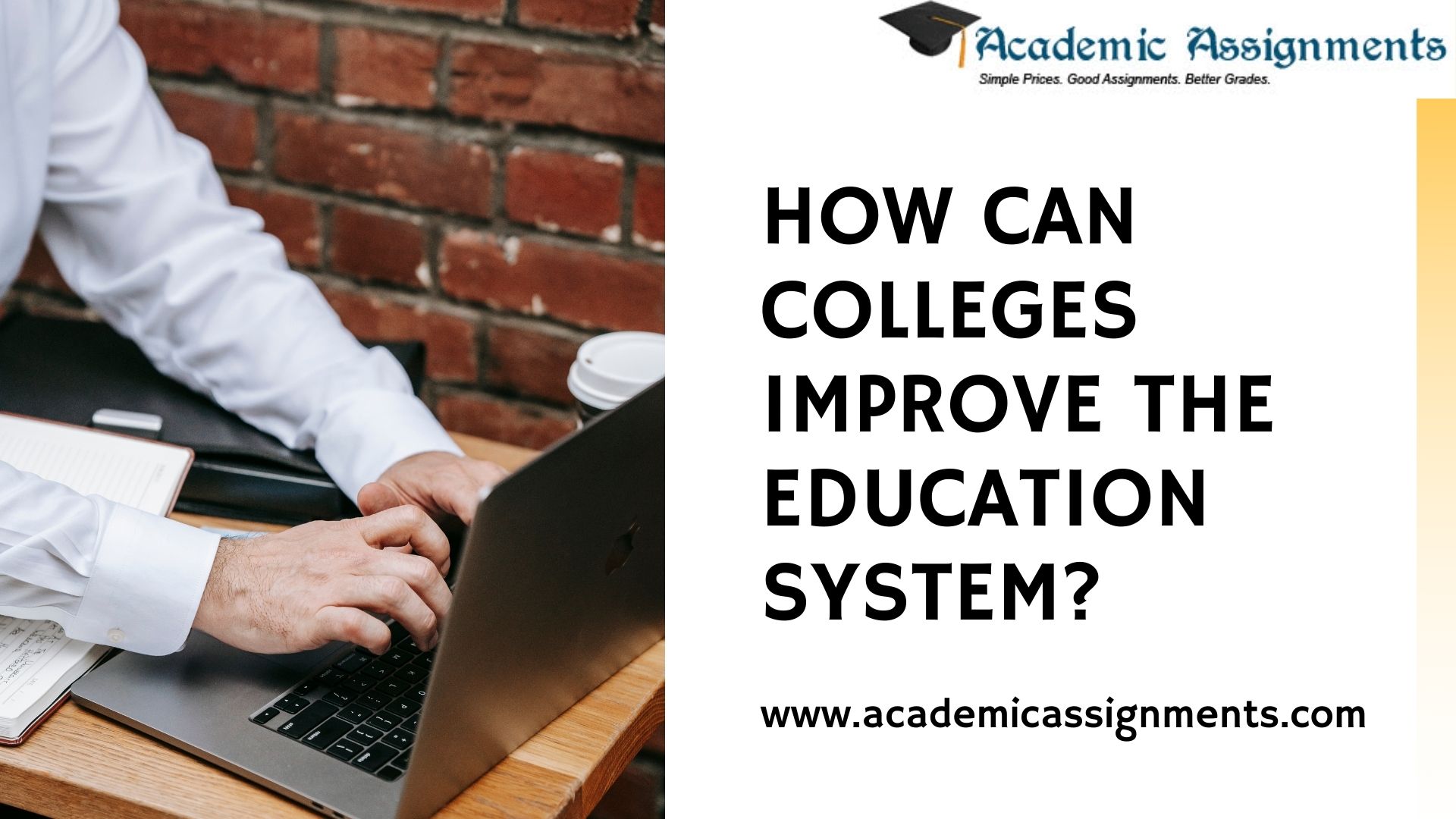 HOW CAN COLLEGES IMPROVE THE EDUCATION SYSTEM