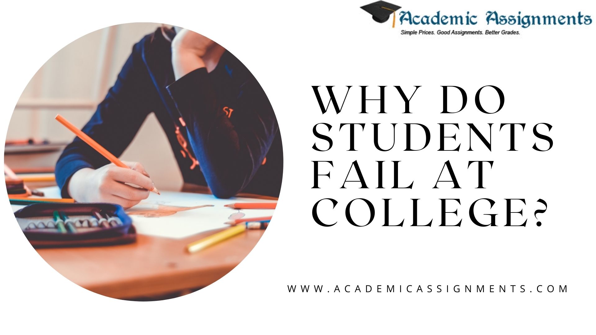 WHY DO STUDENTS FAIL AT COLLEGE