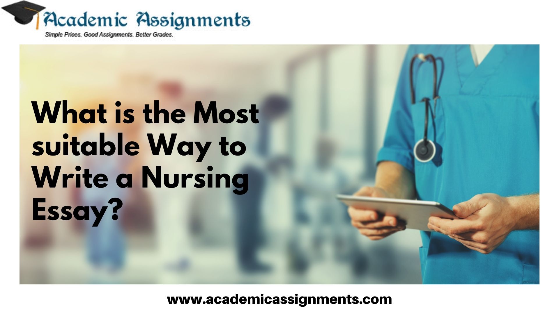 What is the Most suitable Way to Write a Nursing Essay
