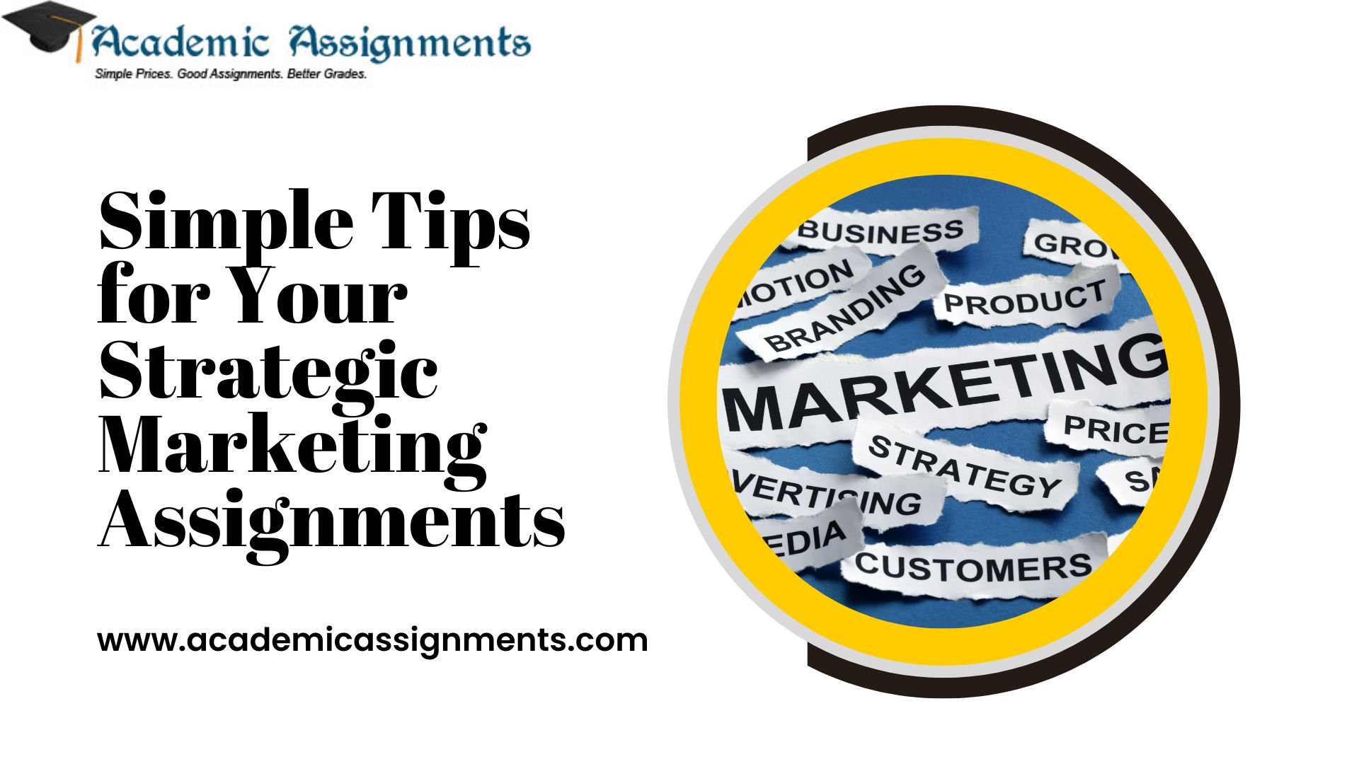 Simple Tips for Your Strategic Marketing Assignments