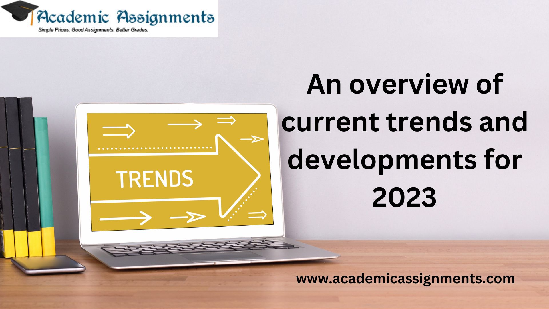 An overview of current trends and developments for 2023