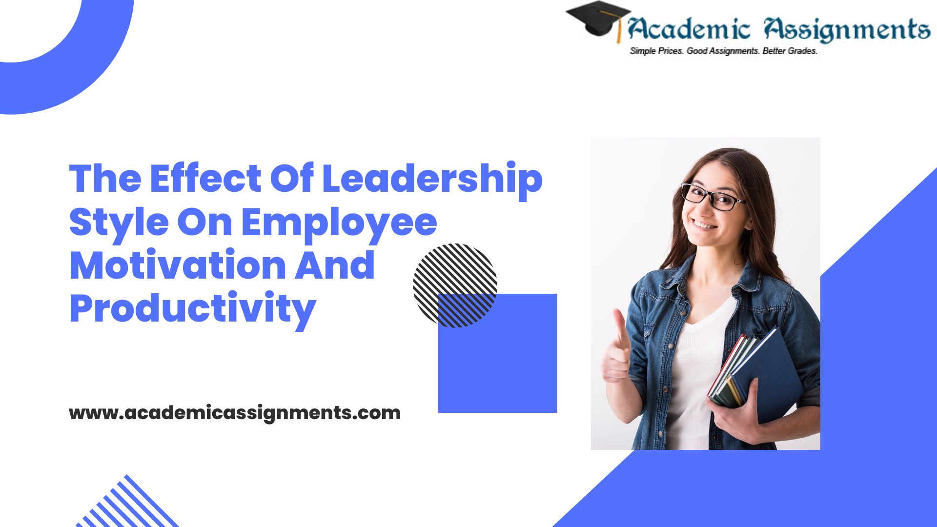 Effect Of Leadership Style On Employee Motivation & Productivity