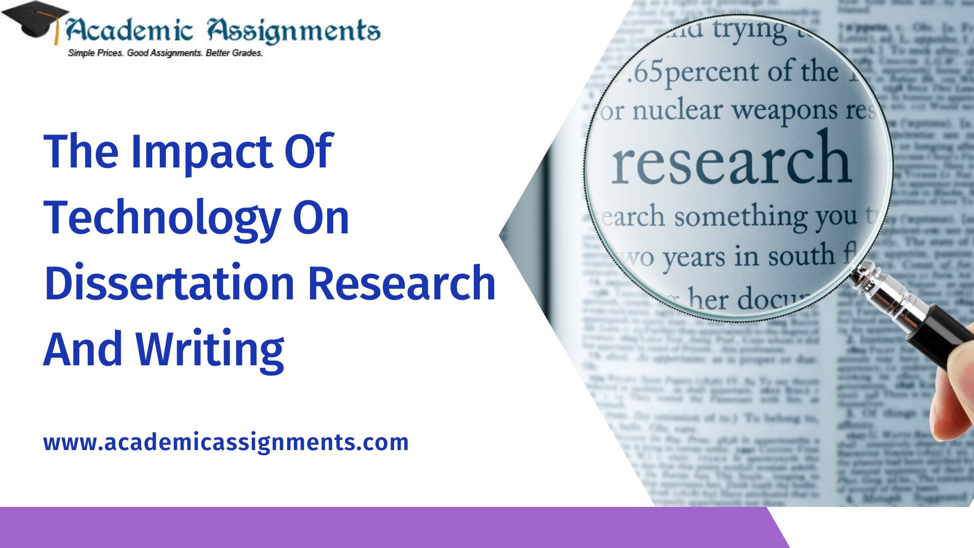The Impact Of Technology On Dissertation Research And Writing