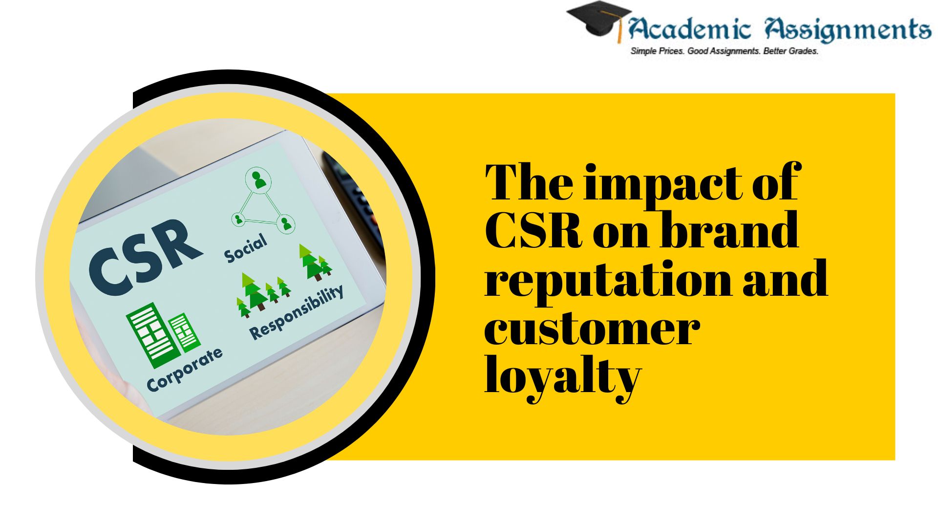The impact of CSR on brand reputation and customer loyalty