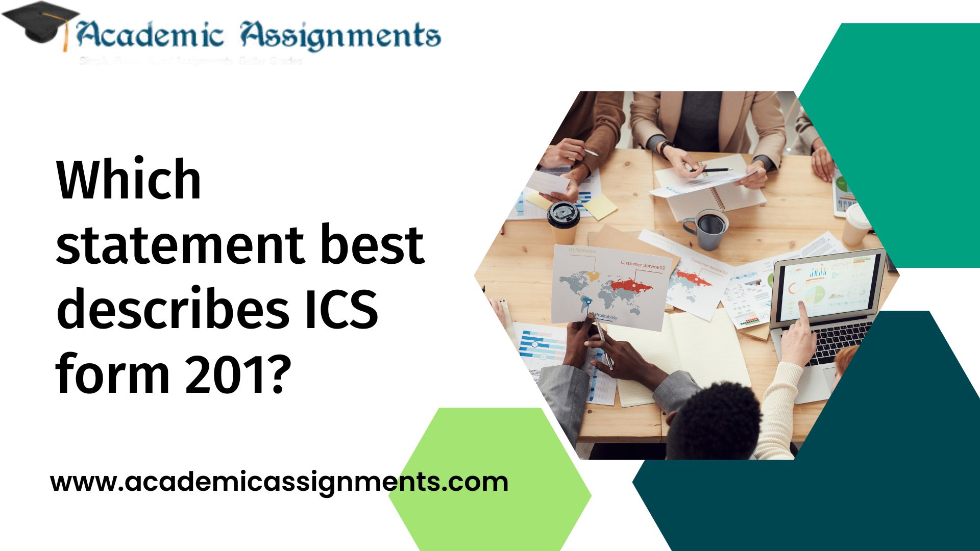 Which statement best describes ICS form 201