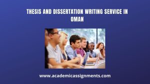 Best Dissertation Writing Service in Oman