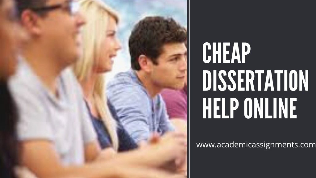 Cheap Dissertation Help Online