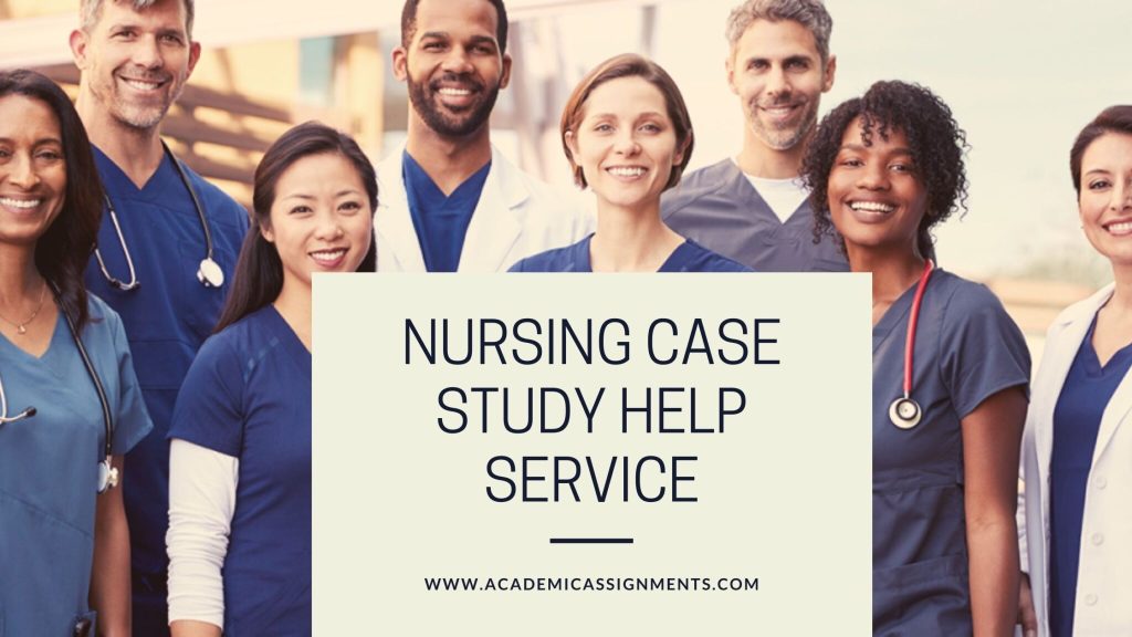 Nursing Case Study Help Service