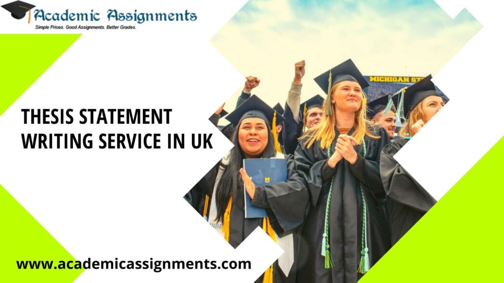 Thesis Statement Writing Service In UK